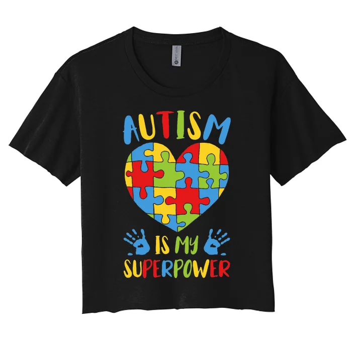 Autism is My Superpower Superhero Autism Awareness Women's Crop Top Tee