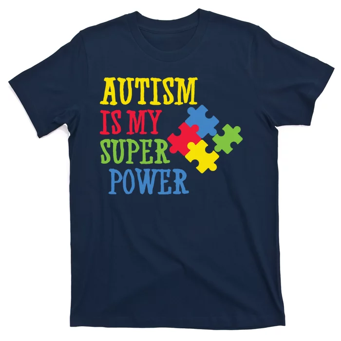 Autism Is My Super Power T-Shirt