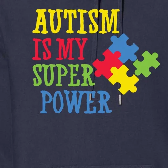 Autism Is My Super Power Premium Hoodie