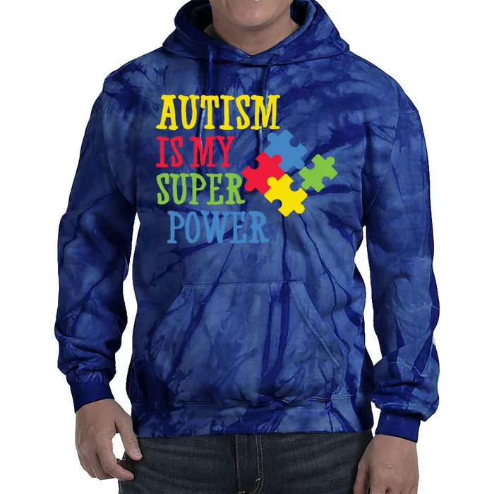 Autism Is My Super Power Tie Dye Hoodie