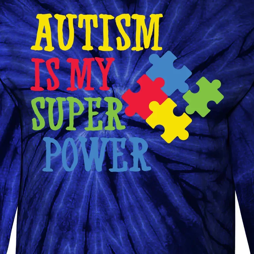 Autism Is My Super Power Tie-Dye Long Sleeve Shirt