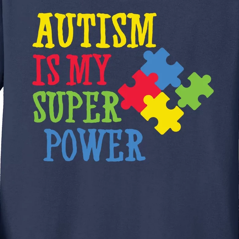 Autism Is My Super Power Kids Long Sleeve Shirt