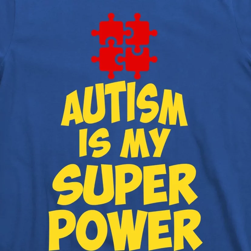 Autism Is My Super Power Puzzle Pieces AspergerS Day Humor Great Gift T-Shirt