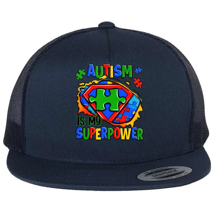 Autism Is My Super Power Superhero Autism Awareness Cute Gift Flat Bill Trucker Hat