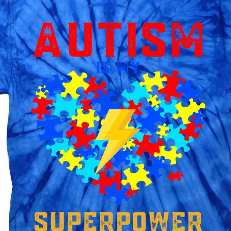 Autism Is My Super Power Superhero Autism Awareness Gift Tie-Dye T-Shirt