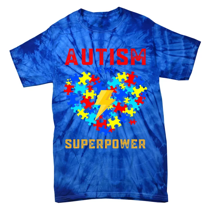 Autism Is My Super Power Superhero Autism Awareness Gift Tie-Dye T-Shirt