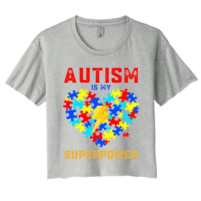 Autism Is My Super Power Superhero Autism Awareness Gift Women's Crop Top Tee