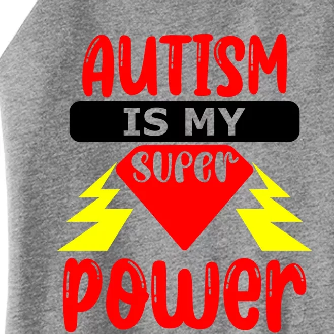 Autism Is My Super Power Gift Women’s Perfect Tri Rocker Tank