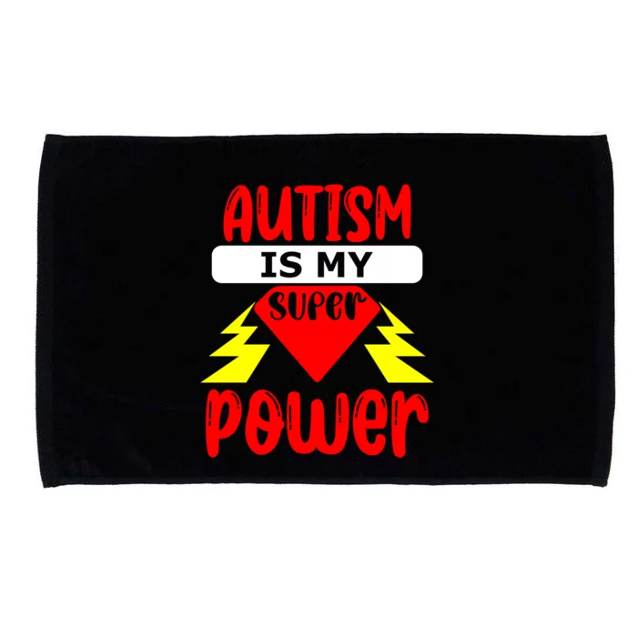 Autism Is My Super Power Cool Gift Microfiber Hand Towel