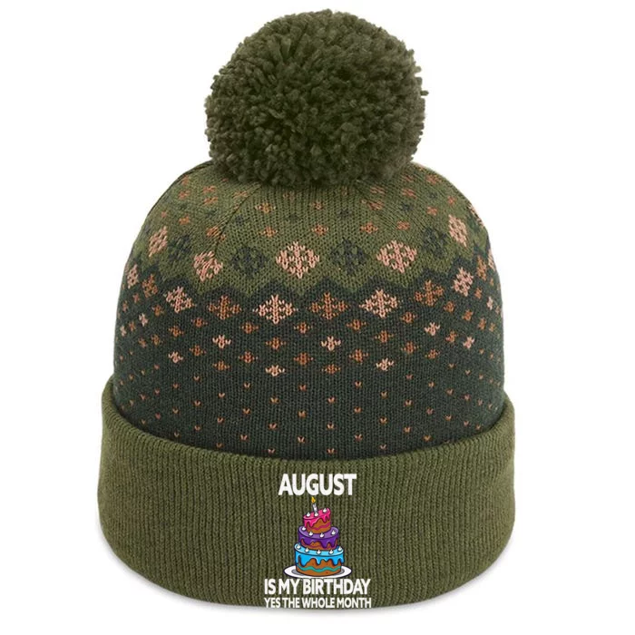 August Is My Birthday - Yes The Whole Month - August The Baniff Cuffed Pom Beanie