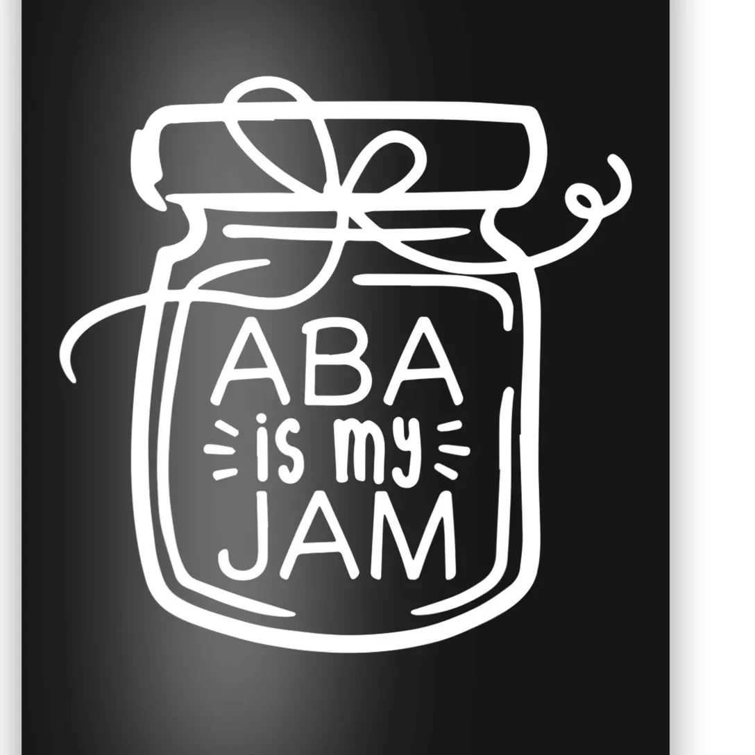 ABA Is My Jam Autism Awareness Poster