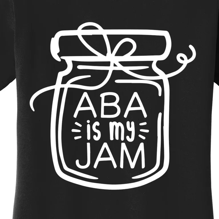 ABA Is My Jam Autism Awareness Women's T-Shirt