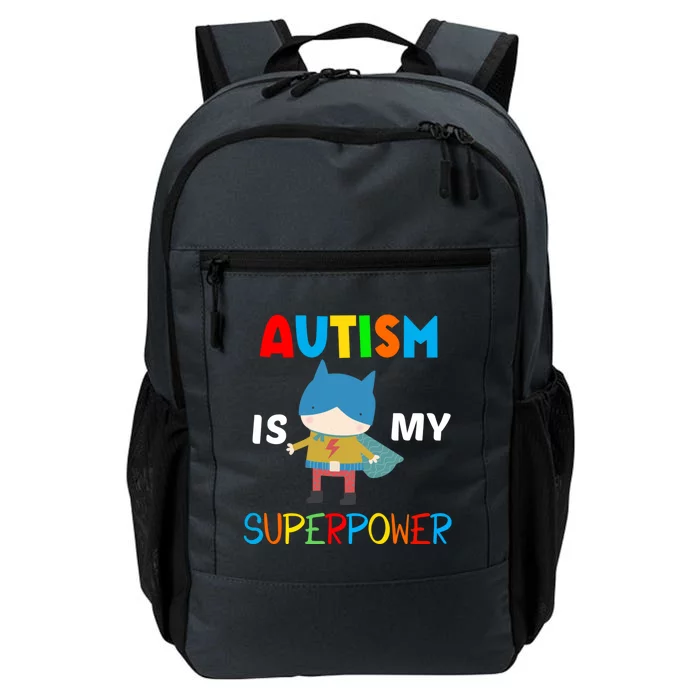 Autism Is My Superpower Autism Superhero Meaningful Gift Daily Commute Backpack