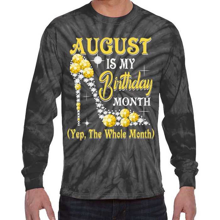 August Is My Birthday Month Yep The Whole Month shoes Gifts Tie-Dye Long Sleeve Shirt