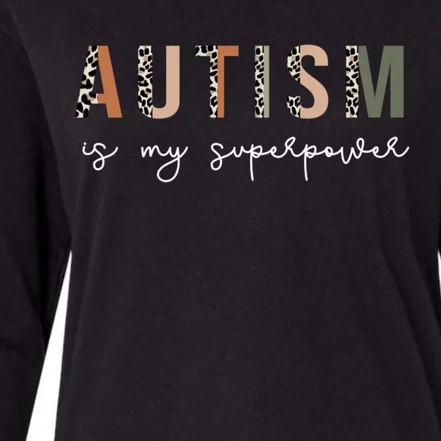 Autism Is My Superpower Autism Awareness Neurodiversity Gift Womens Cotton Relaxed Long Sleeve T-Shirt