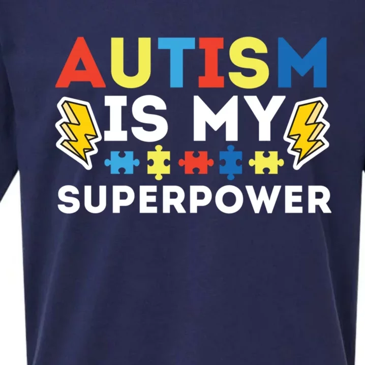 Autism Is My Superpower Autistic Advocate Gift Sueded Cloud Jersey T-Shirt