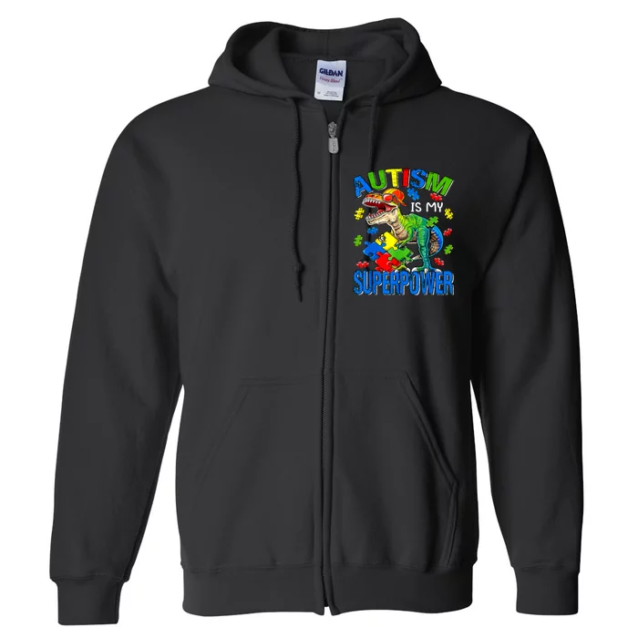 Autism Is My Super Power Full Zip Hoodie