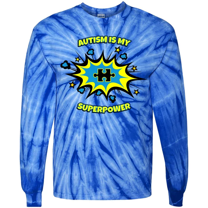 Autism Is My Superpower Cute Superhero Autistic Gift Tie-Dye Long Sleeve Shirt