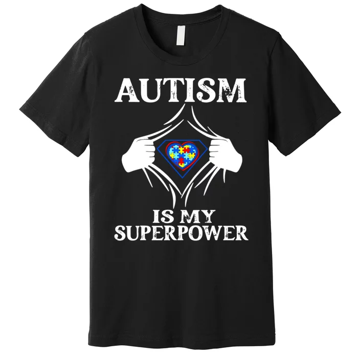 Autism Is My Super Power Premium T-Shirt