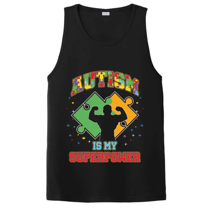 Autism Is My Superpower Autistic Autism Awareness Gift Performance Tank