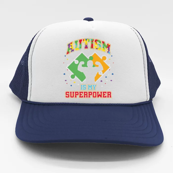 Autism Is My Superpower Autistic Autism Awareness Gift Trucker Hat