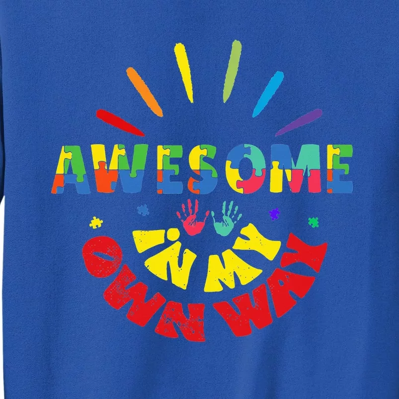 Awesome In My Own Way Autism Awareness Tall Sweatshirt