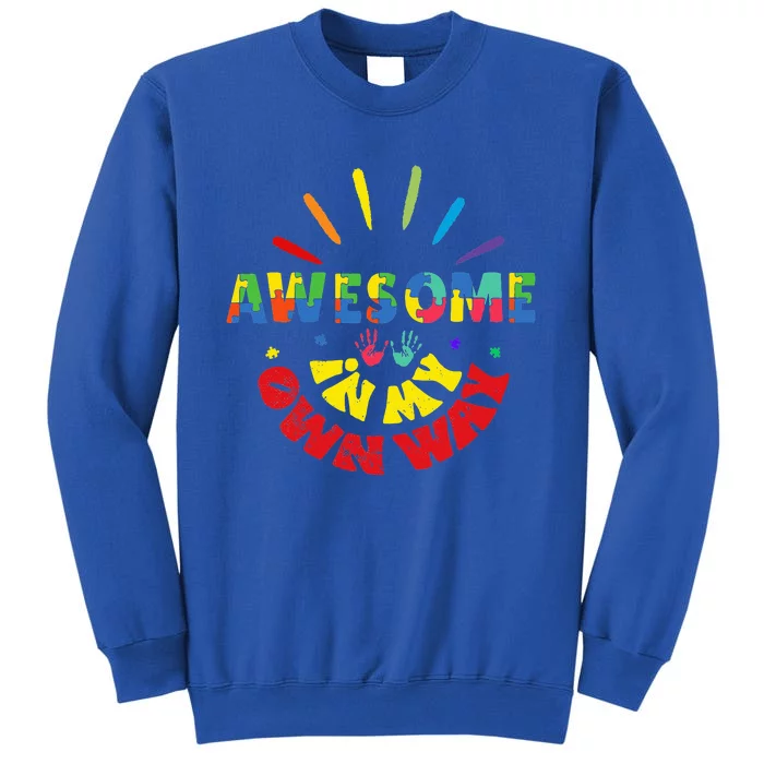 Awesome In My Own Way Autism Awareness Tall Sweatshirt