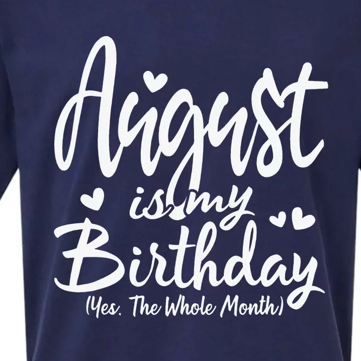 August Is My Birthday Yes The Whole Month Funny Birthday Gif Sueded Cloud Jersey T-Shirt