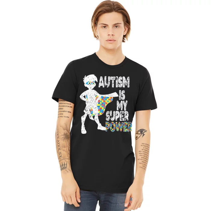 Autism Is My Super Power Premium T-Shirt