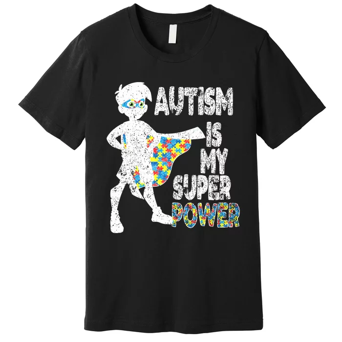 Autism Is My Super Power Premium T-Shirt