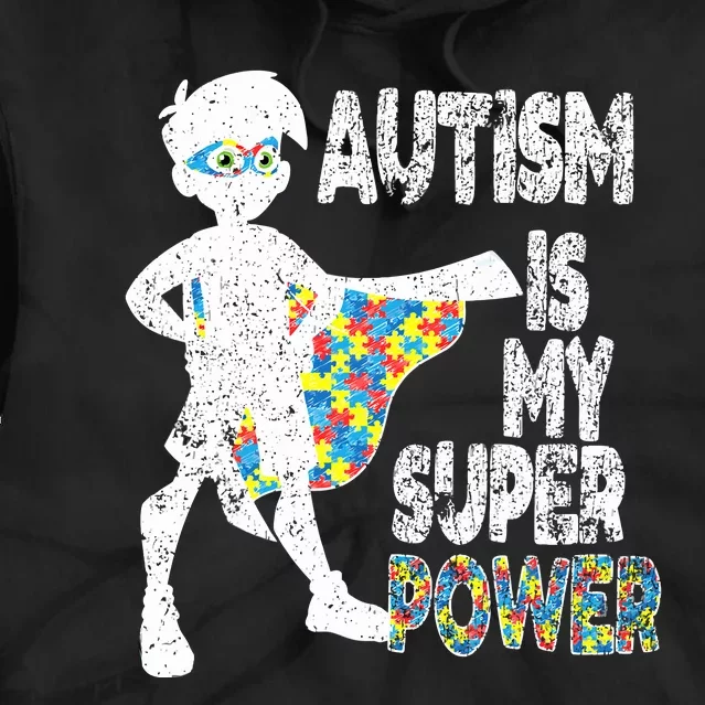 Autism Is My Super Power Tie Dye Hoodie