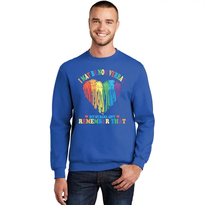 Autism I May Be Non Verbal But My Mama AinT Puzzels Heart Gift Sweatshirt