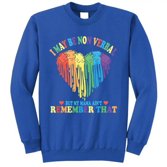 Autism I May Be Non Verbal But My Mama AinT Puzzels Heart Gift Sweatshirt