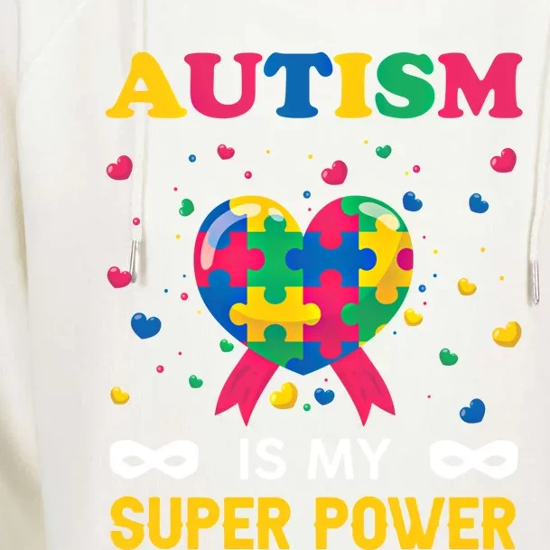 Autism Is My Super Power Autism Day Love Puzzle Support Gift Womens Funnel Neck Pullover Hood