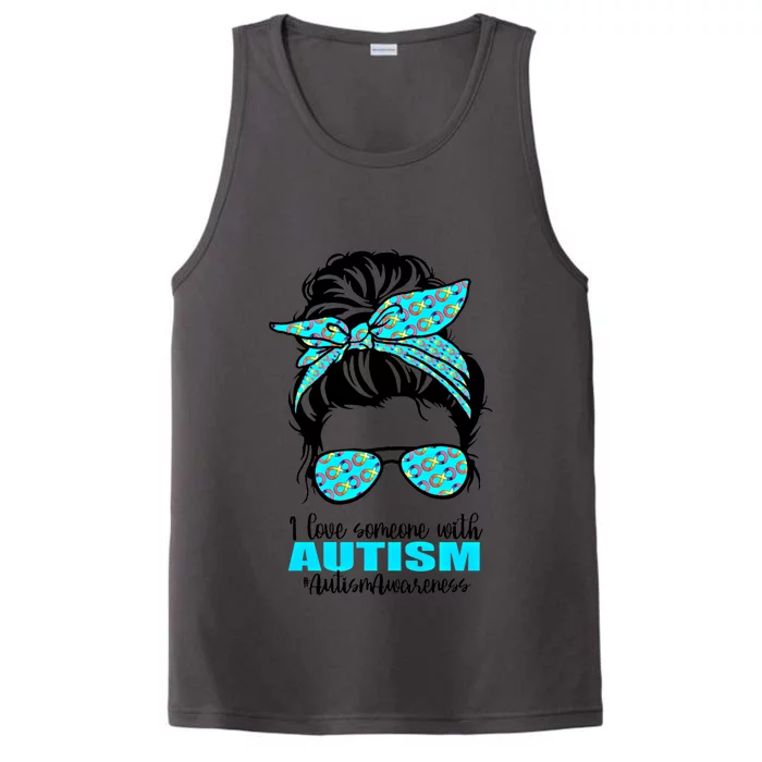 Autism Infinity Messy Bun I Love Someone With Autism Gift Performance Tank