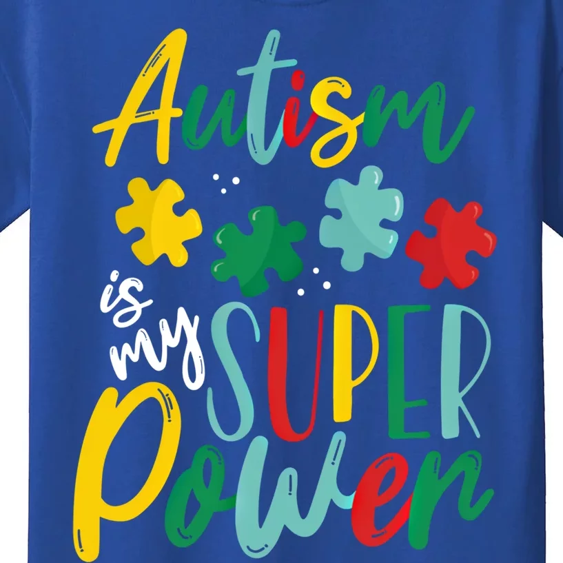 Autism Is My Super Power Meaningful Gift Kids T-Shirt