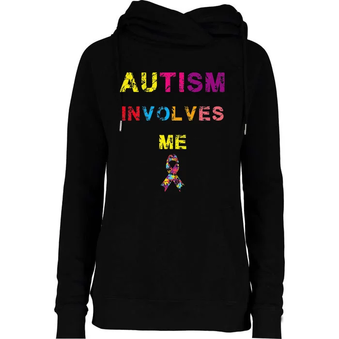 Autism Involves Me Autism Awarness Day April Womens Funnel Neck Pullover Hood