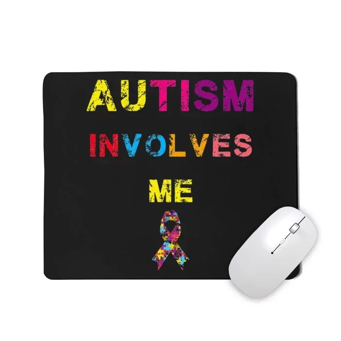 Autism Involves Me Autism Awarness Day April Mousepad