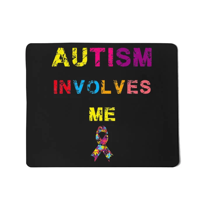 Autism Involves Me Autism Awarness Day April Mousepad