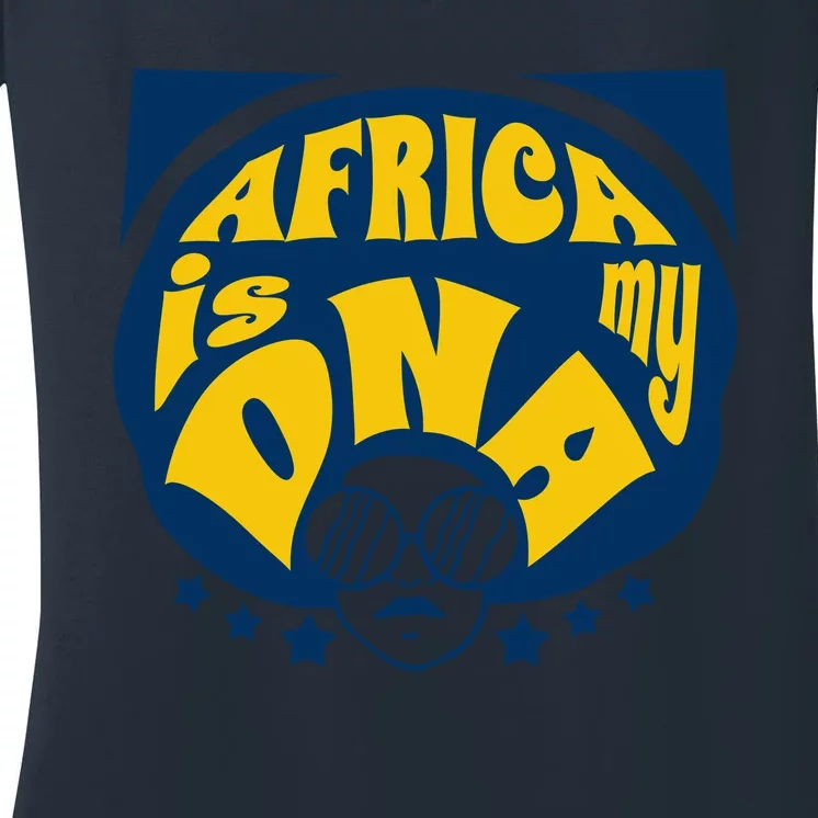 Africa Is My DNA Black History Month Women's V-Neck T-Shirt