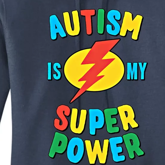 Autism Is My Superpower Gift Women's Pullover Hoodie