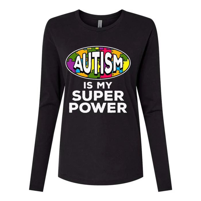 Autism Is My Super Power For Autism Awareness Womens Cotton Relaxed Long Sleeve T-Shirt