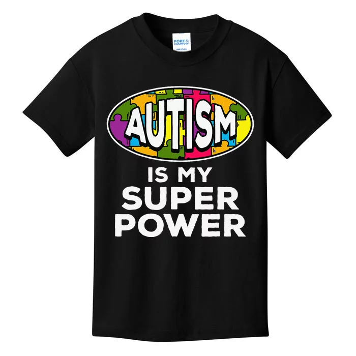 Autism Is My Super Power For Autism Awareness Kids T-Shirt