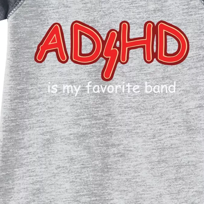 Adhd Is My Favorite Band Infant Baby Jersey Bodysuit