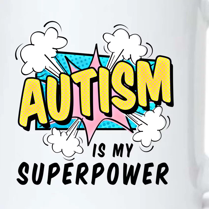 Autism Is My Superpower / Raise Awareness Autistic Support Great Gift Black Color Changing Mug