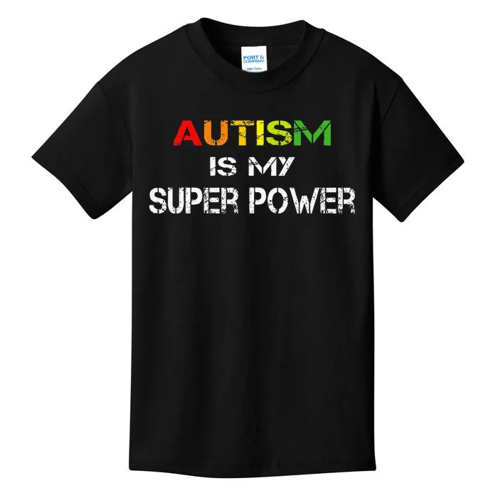 Autism Is My Super Power, Autism Awareness Gift For Kids T-Shirt