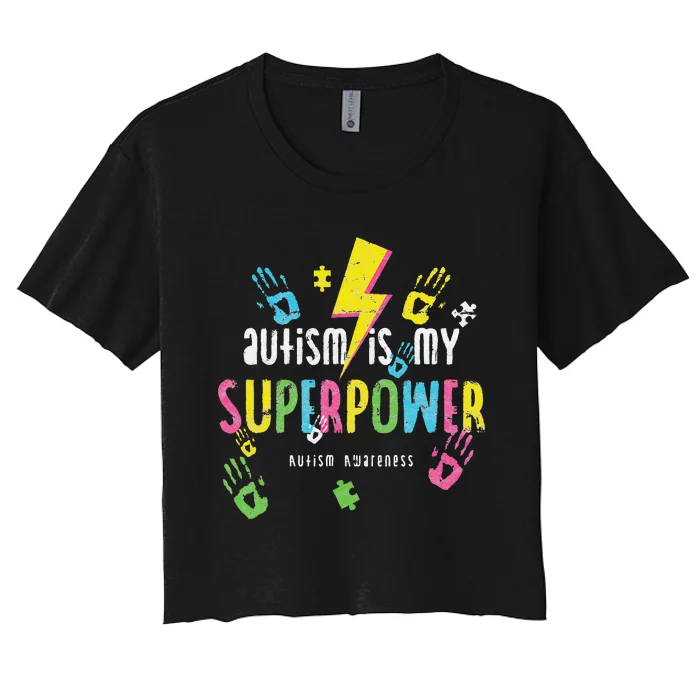 Autism Is My Superpower Autism Awareness Women's Crop Top Tee