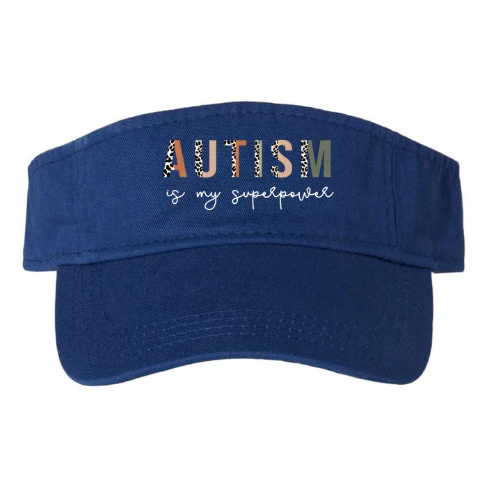 Autism Is My Superpower Autism Awareness Neurodiversity Cool Gift Valucap Bio-Washed Visor