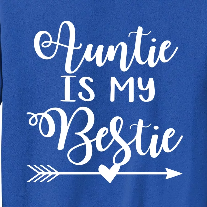 Auntie Is My Bestie Gift Sweatshirt