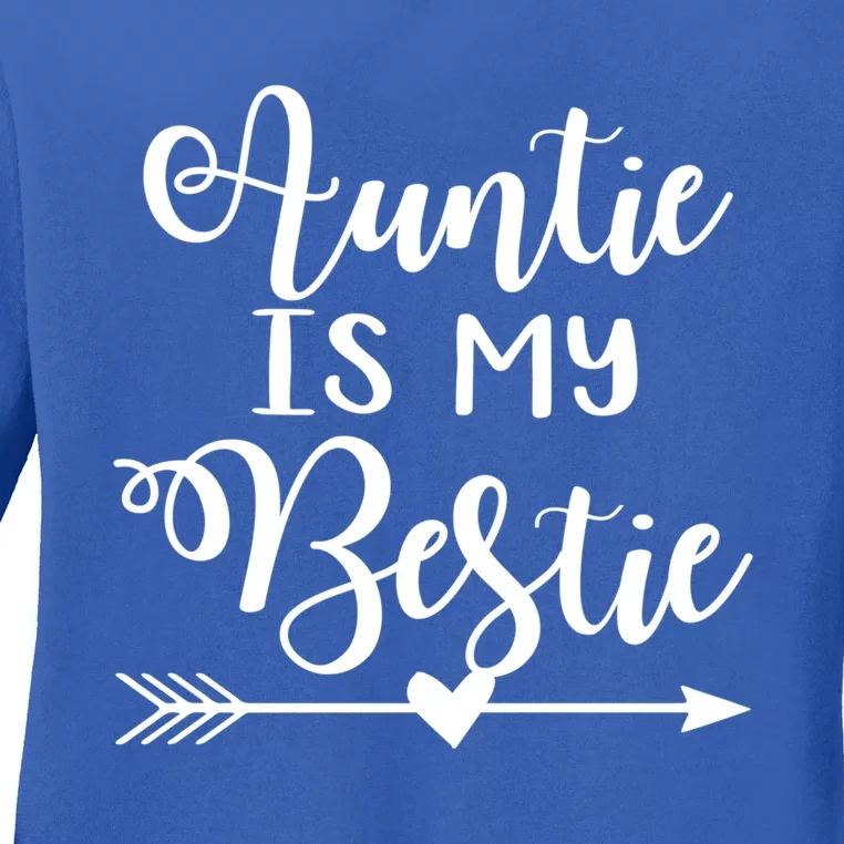 Auntie Is My Bestie Gift Ladies Long Sleeve Shirt